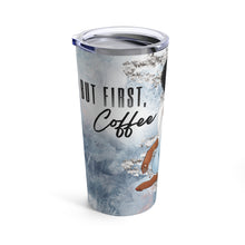 Load image into Gallery viewer, But First Coffee Tumbler 20 oz.