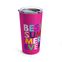 Load image into Gallery viewer, Best Summer Ever Tumbler 20oz- Pink